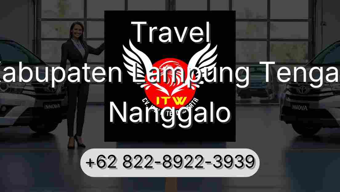 Travel Kabupaten Lampung Tengah Nanggalo