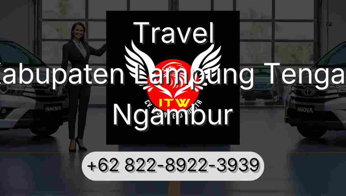 Travel Kabupaten Lampung Tengah Ngambur