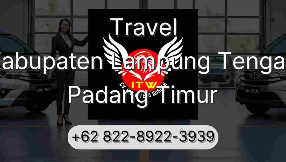 Travel Kabupaten Lampung Tengah Padang Timur