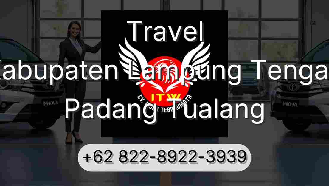 Travel Kabupaten Lampung Tengah Padang Tualang