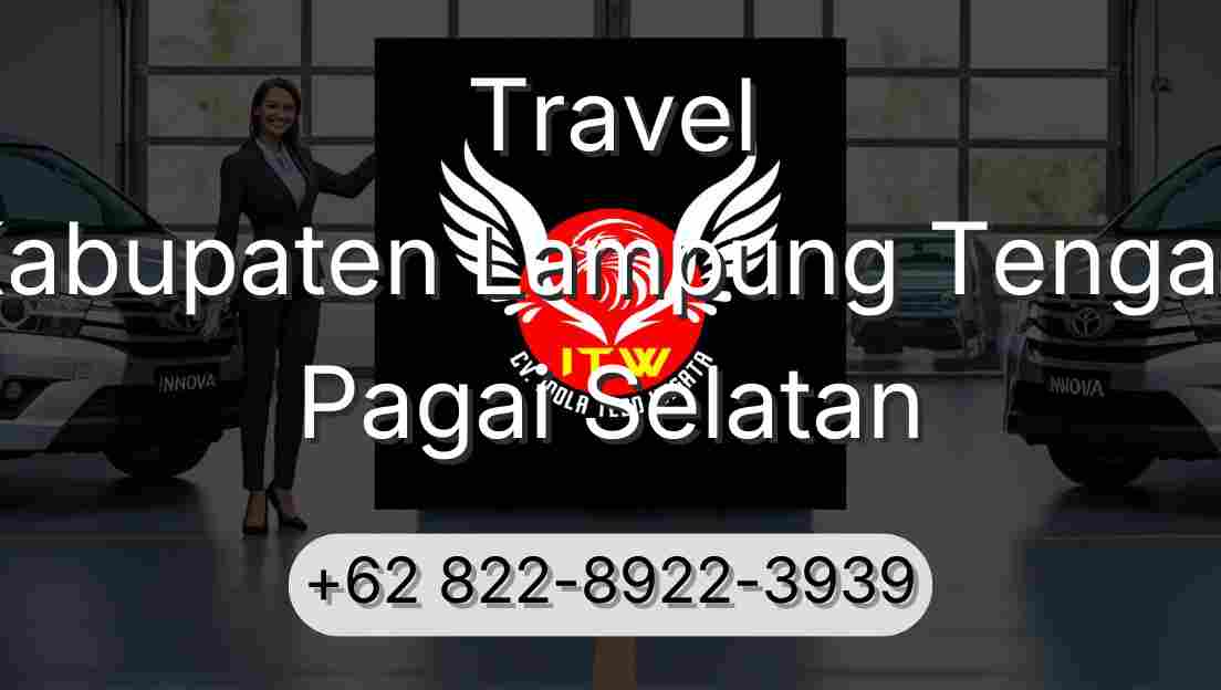 Travel Kabupaten Lampung Tengah Pagai Selatan