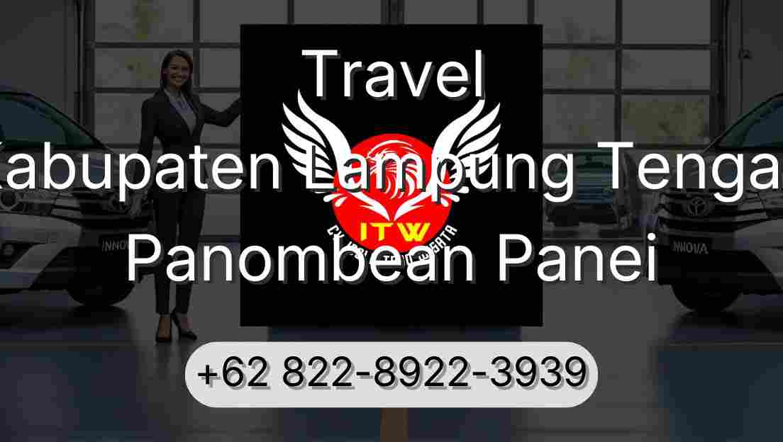 Travel Kabupaten Lampung Tengah Panombean Panei
