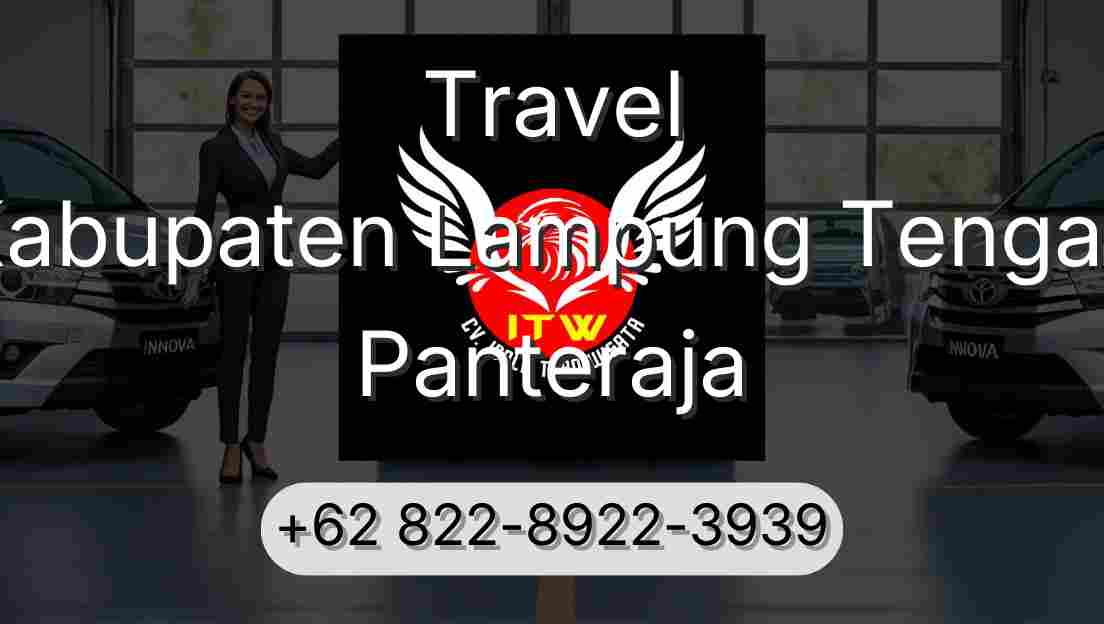 Travel Kabupaten Lampung Tengah Panteraja