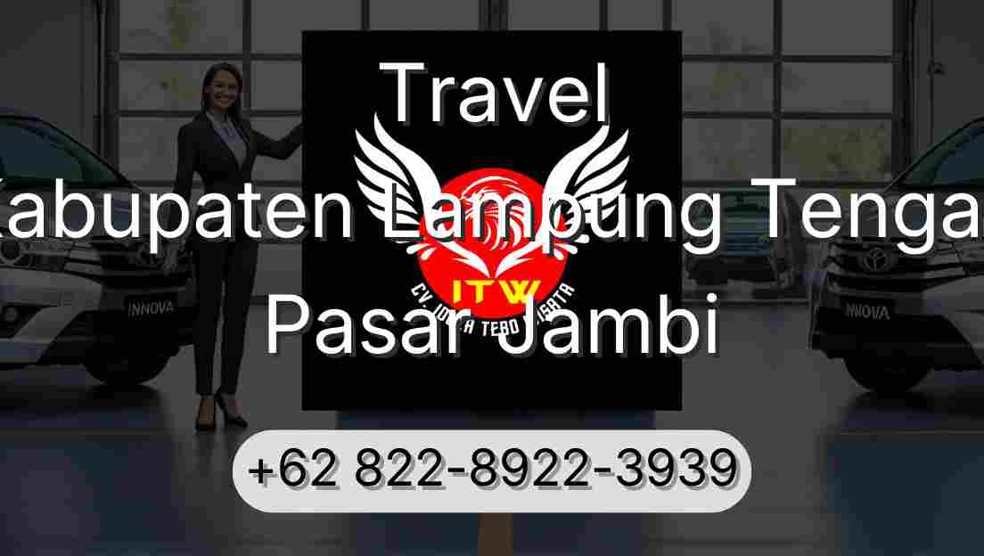 Travel Kabupaten Lampung Tengah Pasar Jambi