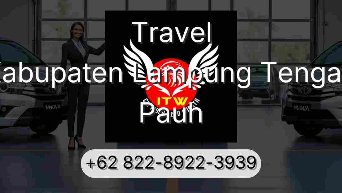 Travel Kabupaten Lampung Tengah Pauh