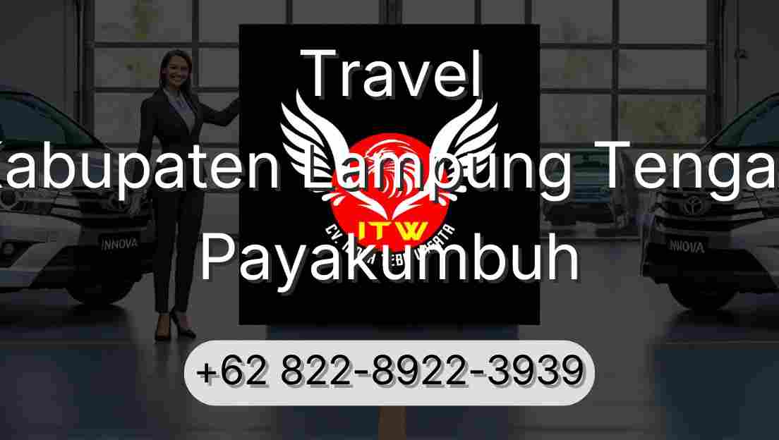 Travel Kabupaten Lampung Tengah Payakumbuh