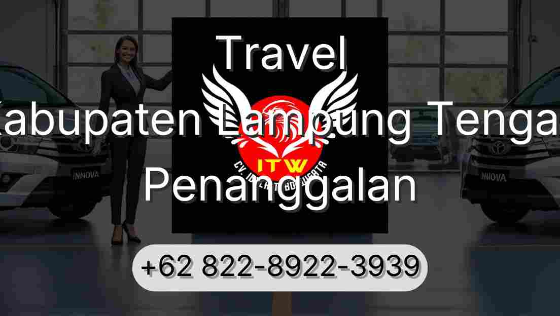 Travel Kabupaten Lampung Tengah Penanggalan