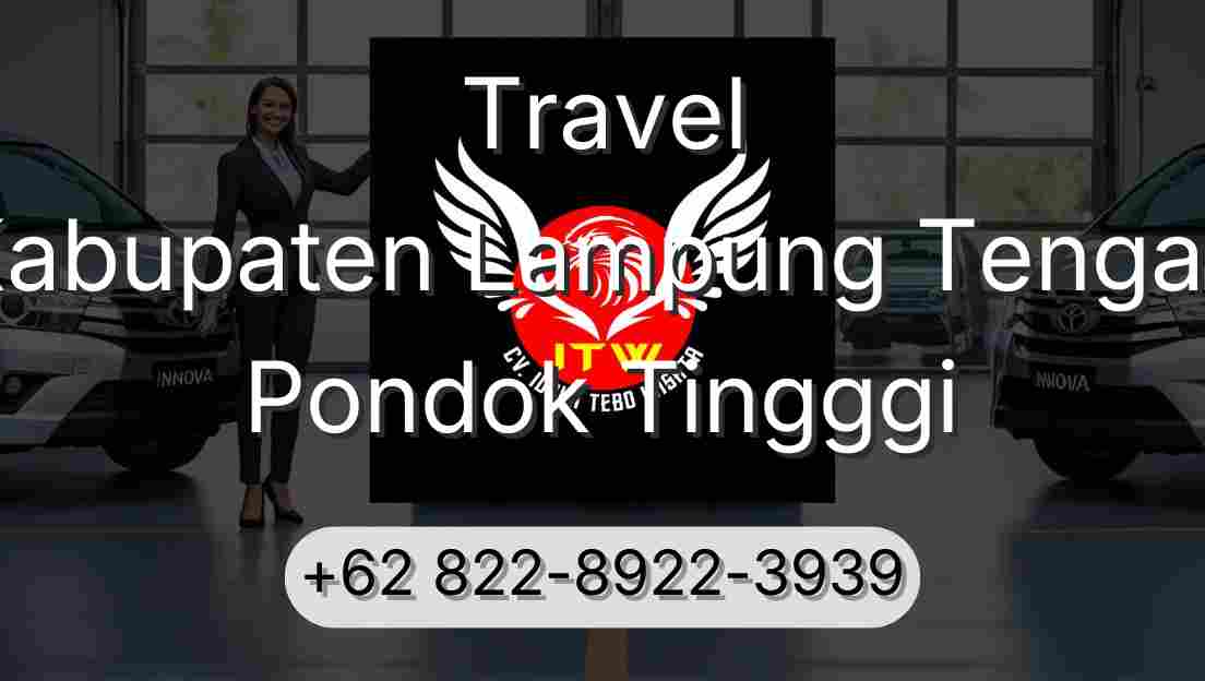 Travel Kabupaten Lampung Tengah Pondok Tingggi