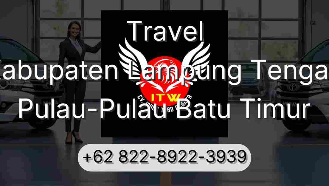 Travel Kabupaten Lampung Tengah Pulau-Pulau Batu Timur