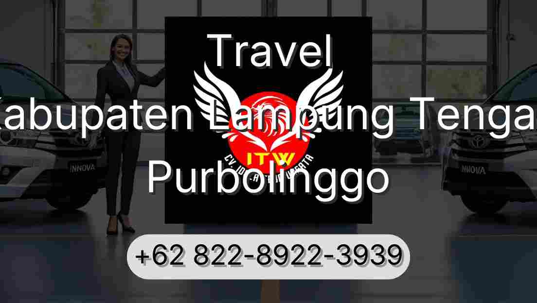 Travel Kabupaten Lampung Tengah Purbolinggo