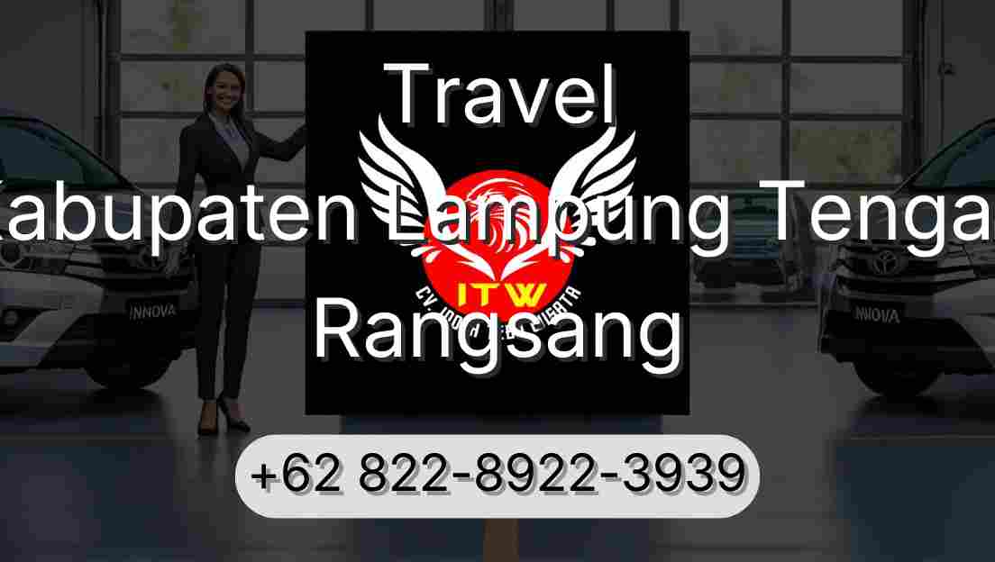 Travel Kabupaten Lampung Tengah Rangsang