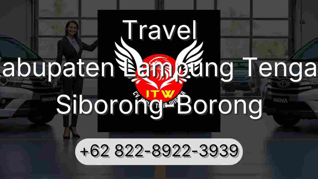 Travel Kabupaten Lampung Tengah Siborong-Borong