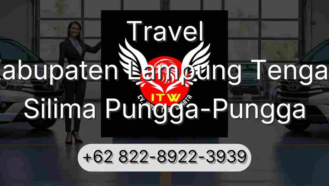 Travel Kabupaten Lampung Tengah Silima Pungga-Pungga