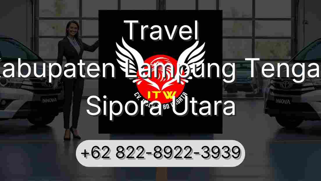 Travel Kabupaten Lampung Tengah Sipora Utara