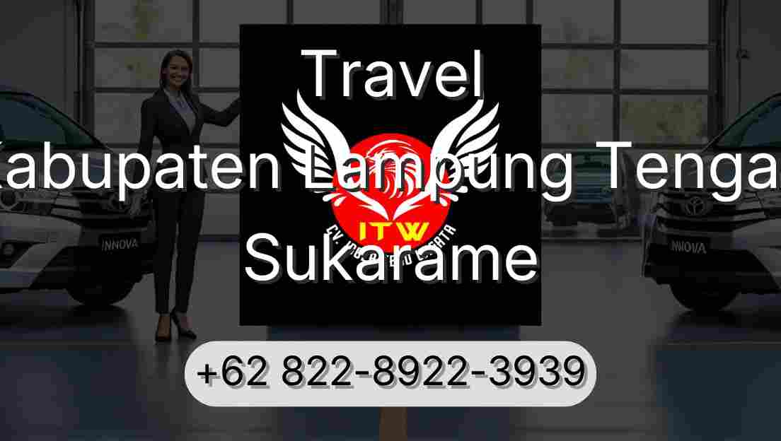 Travel Kabupaten Lampung Tengah Sukarame