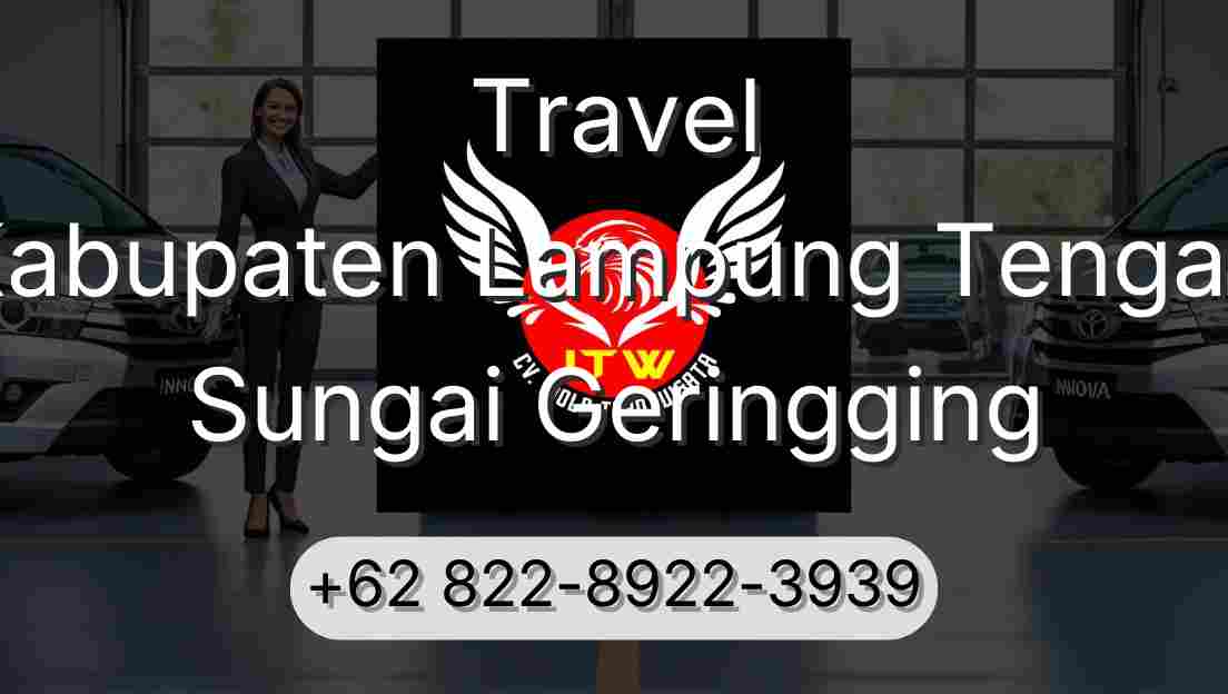 Travel Kabupaten Lampung Tengah Sungai Geringging