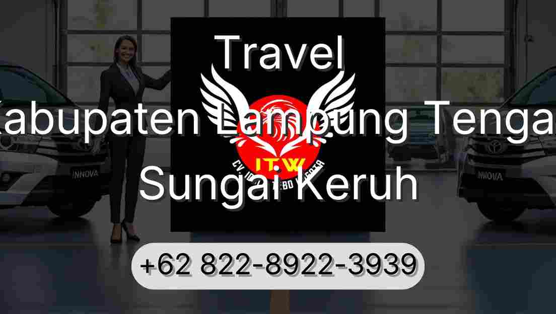 Travel Kabupaten Lampung Tengah Sungai Keruh