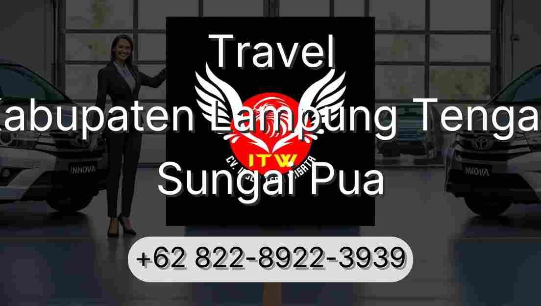 Travel Kabupaten Lampung Tengah Sungai Pua