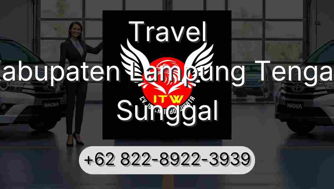 Travel Kabupaten Lampung Tengah Sunggal