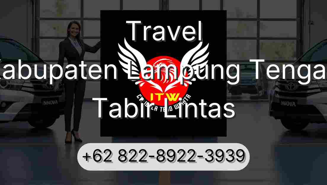 Travel Kabupaten Lampung Tengah Tabir Lintas