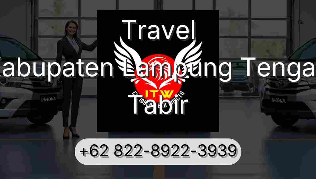 Travel Kabupaten Lampung Tengah Tabir
