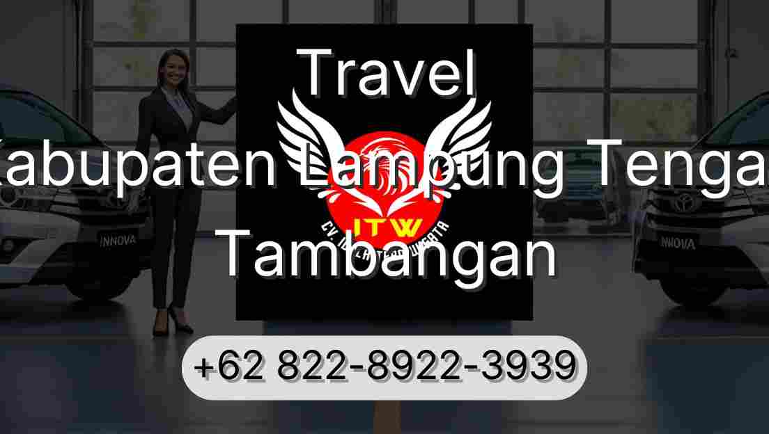 Travel Kabupaten Lampung Tengah Tambangan
