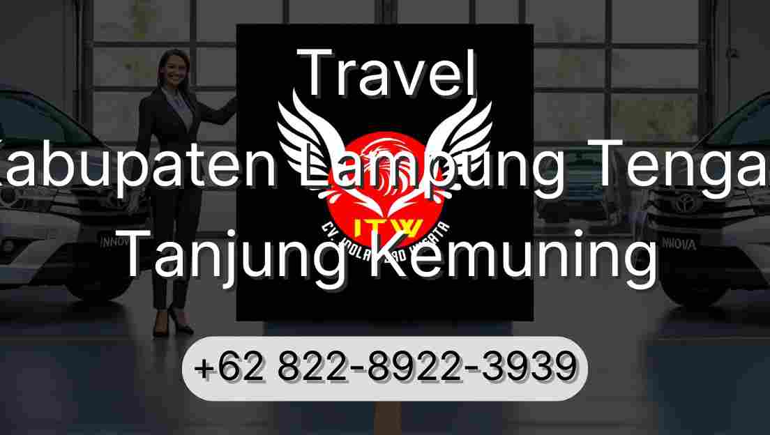 Travel Kabupaten Lampung Tengah Tanjung Kemuning