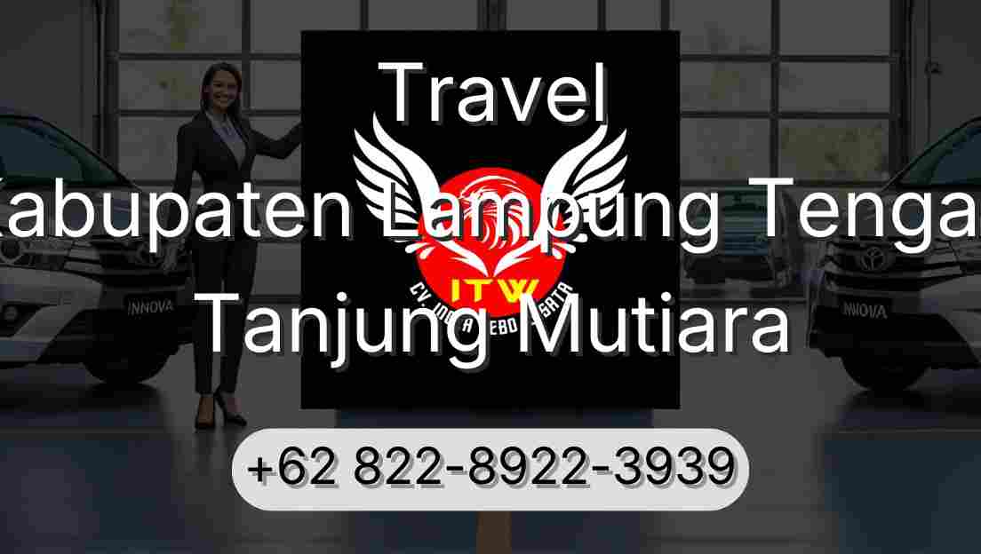 Travel Kabupaten Lampung Tengah Tanjung Mutiara