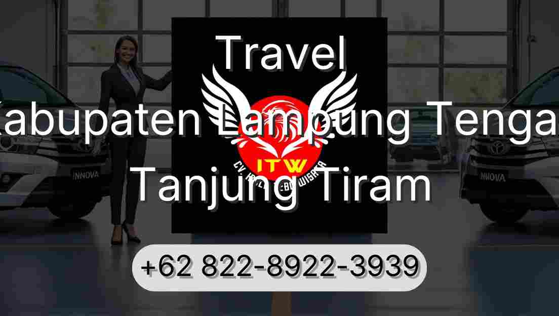 Travel Kabupaten Lampung Tengah Tanjung Tiram