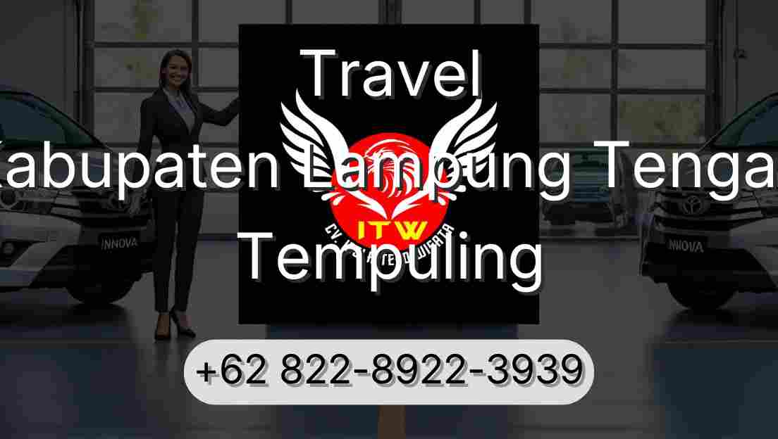Travel Kabupaten Lampung Tengah Tempuling