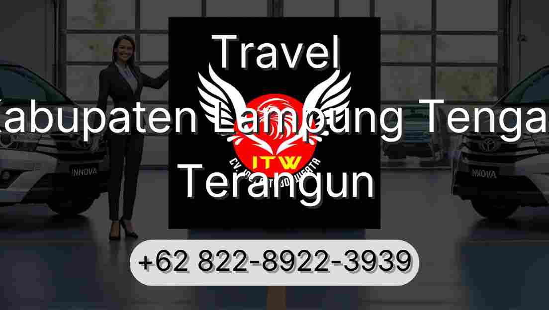 Travel Kabupaten Lampung Tengah Terangun