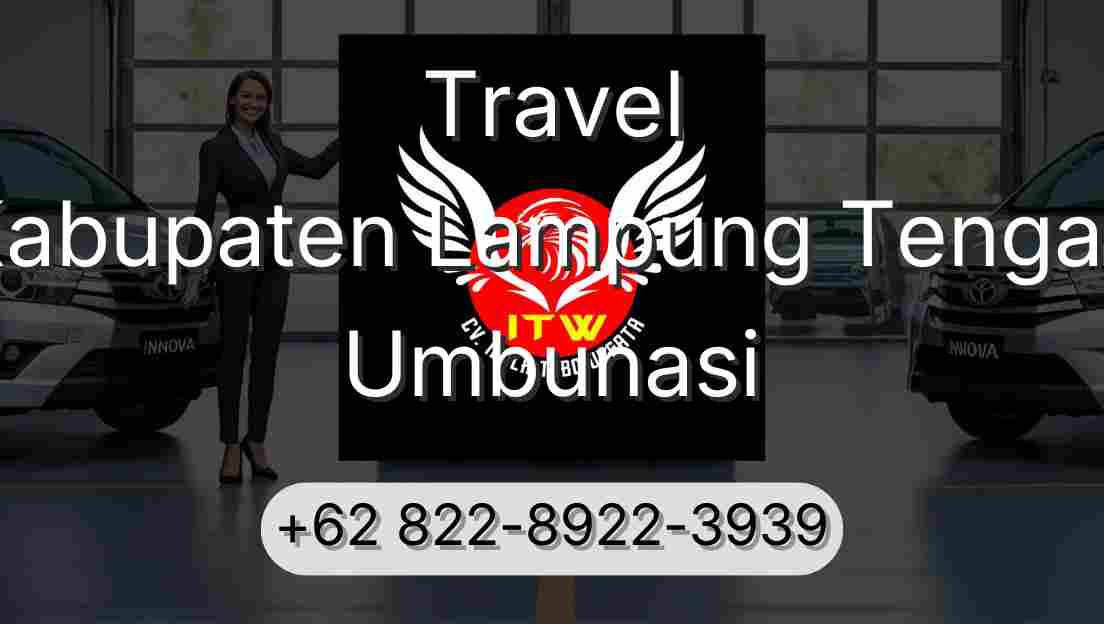 Travel Kabupaten Lampung Tengah Umbunasi