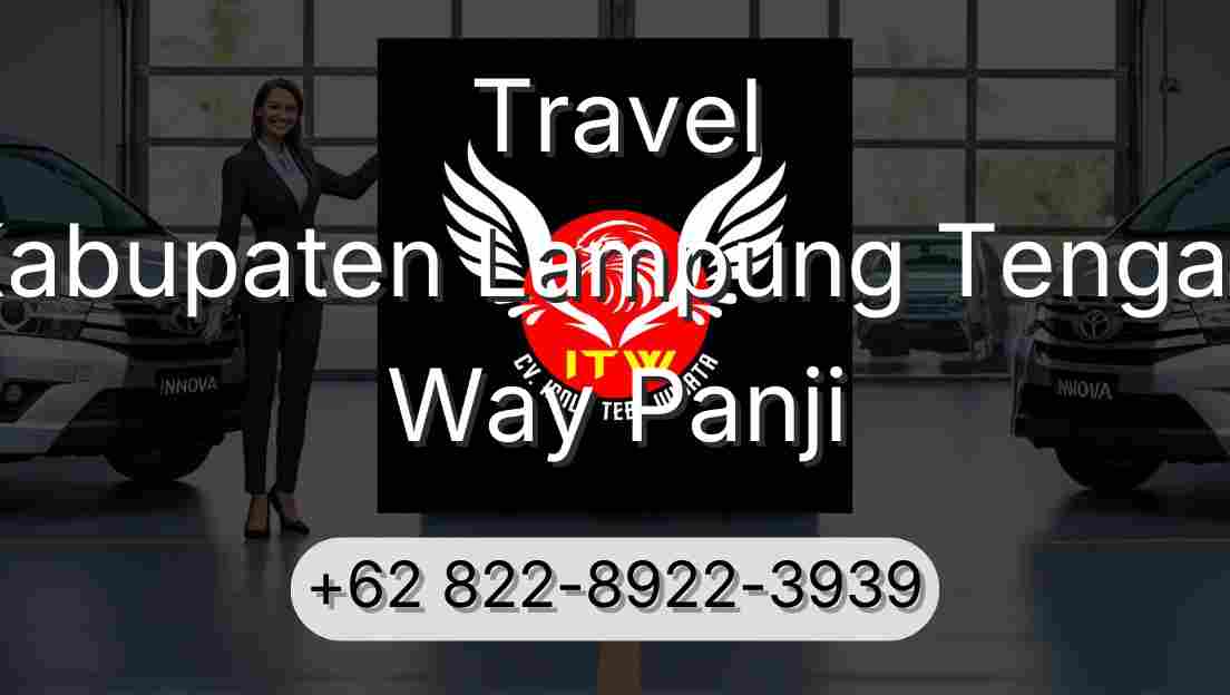 Travel Kabupaten Lampung Tengah Way Panji