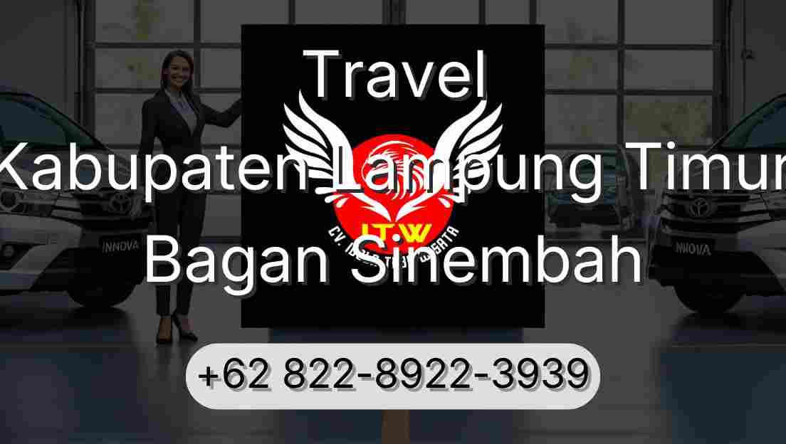 Travel Kabupaten Lampung Timur Bagan Sinembah