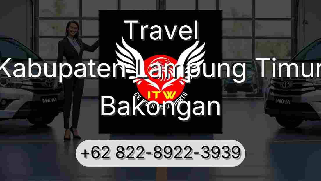 Travel Kabupaten Lampung Timur Bakongan