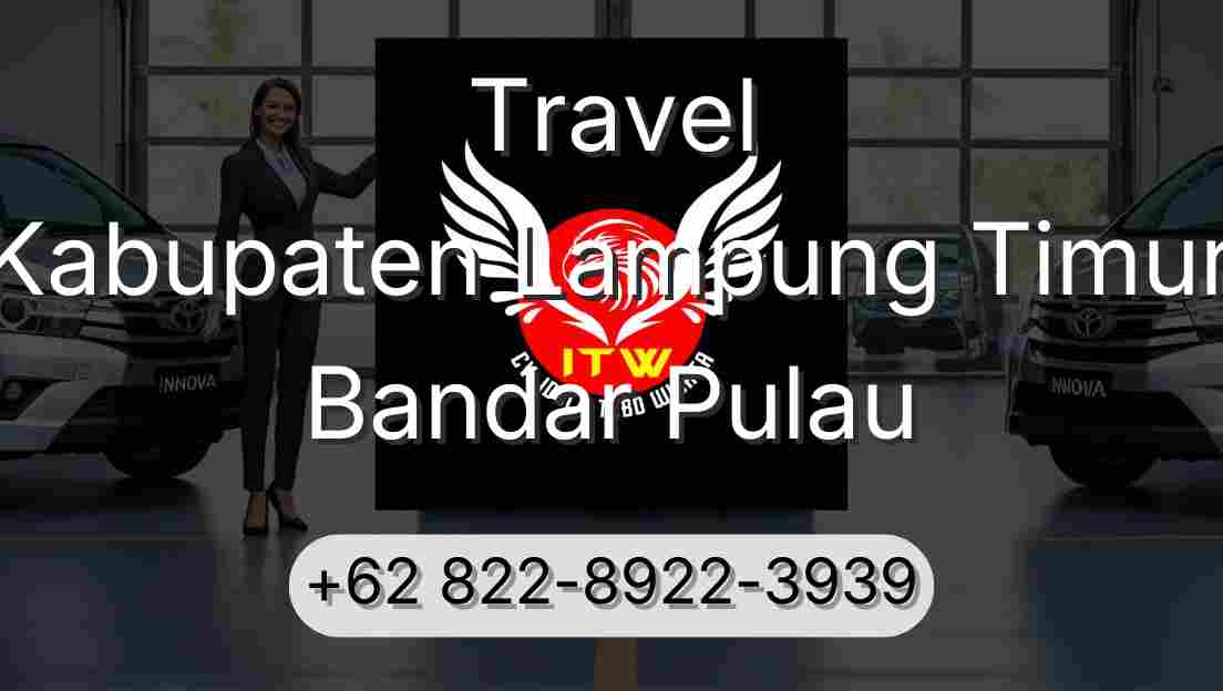 Travel Kabupaten Lampung Timur Bandar Pulau
