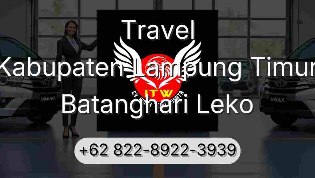 Travel Kabupaten Lampung Timur Batanghari Leko