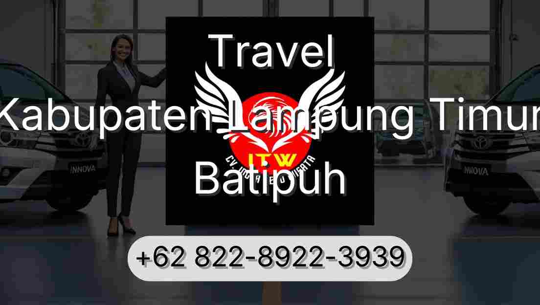 Travel Kabupaten Lampung Timur Batipuh