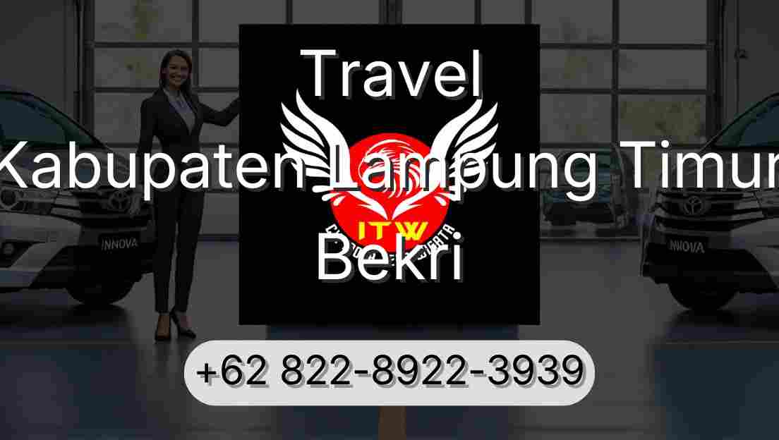 Travel Kabupaten Lampung Timur Bekri
