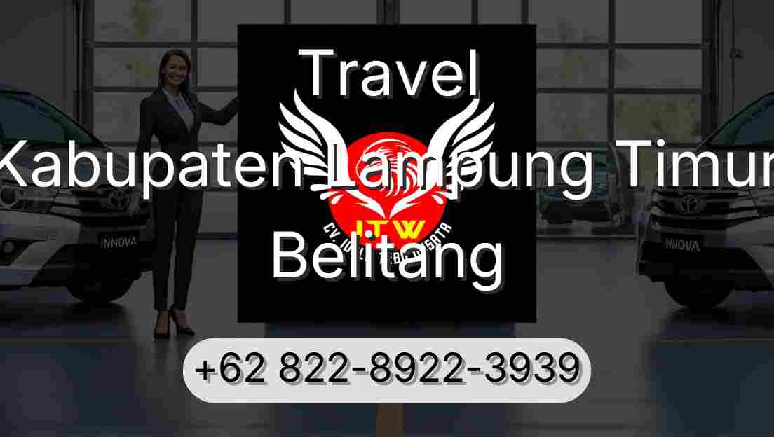 Travel Kabupaten Lampung Timur Belitang