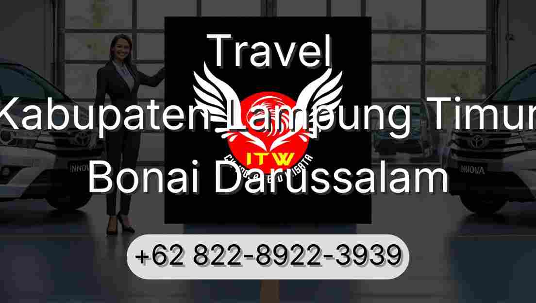 Travel Kabupaten Lampung Timur Bonai Darussalam