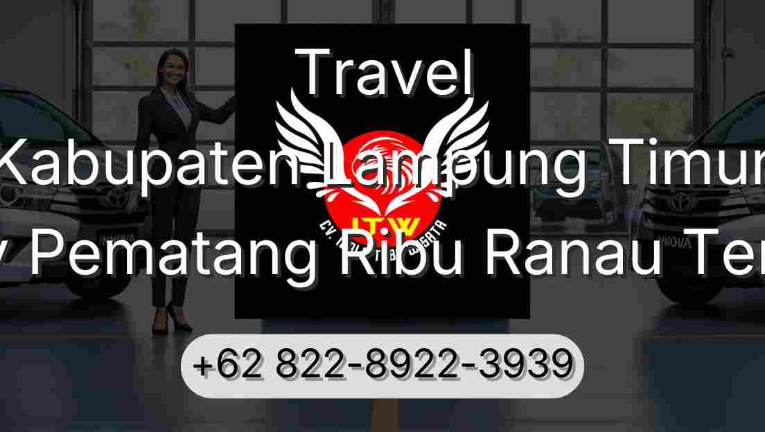 Travel Kabupaten Lampung Timur Buay Pematang Ribu Ranau Tengah