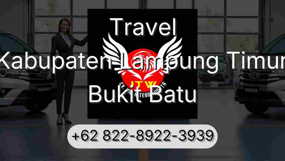 Travel Kabupaten Lampung Timur Bukit Batu