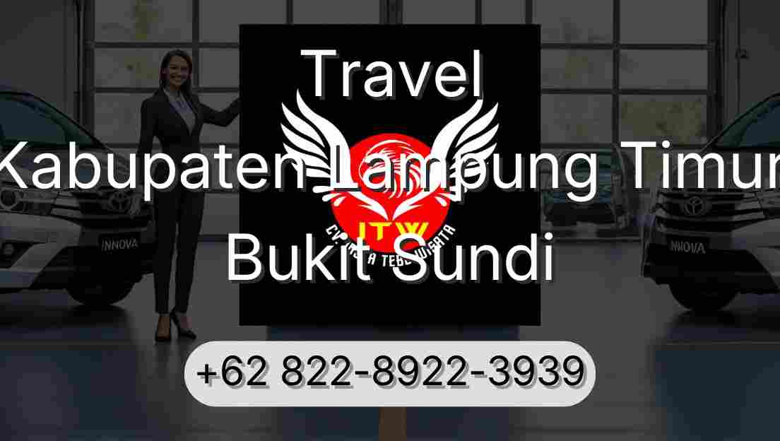 Travel Kabupaten Lampung Timur Bukit Sundi