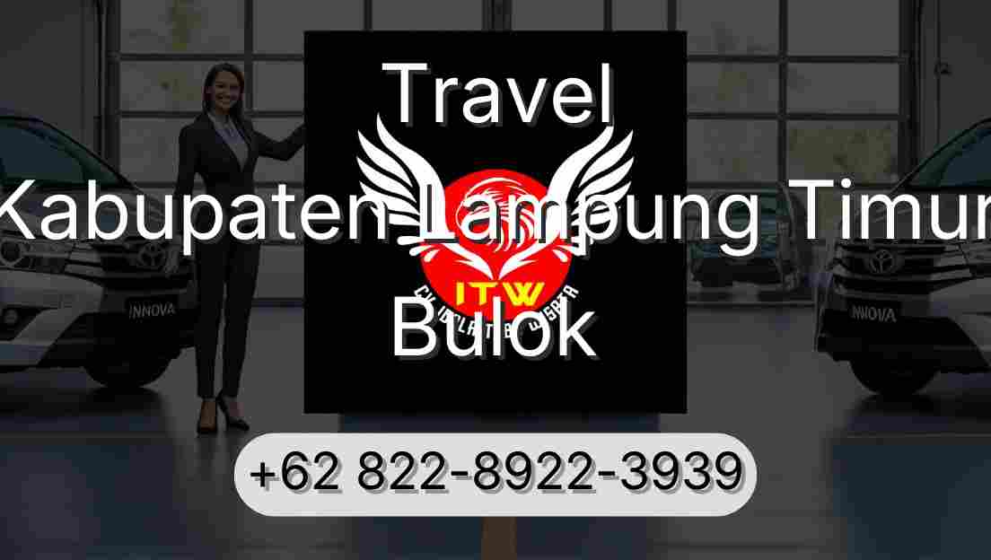 Travel Kabupaten Lampung Timur Bulok