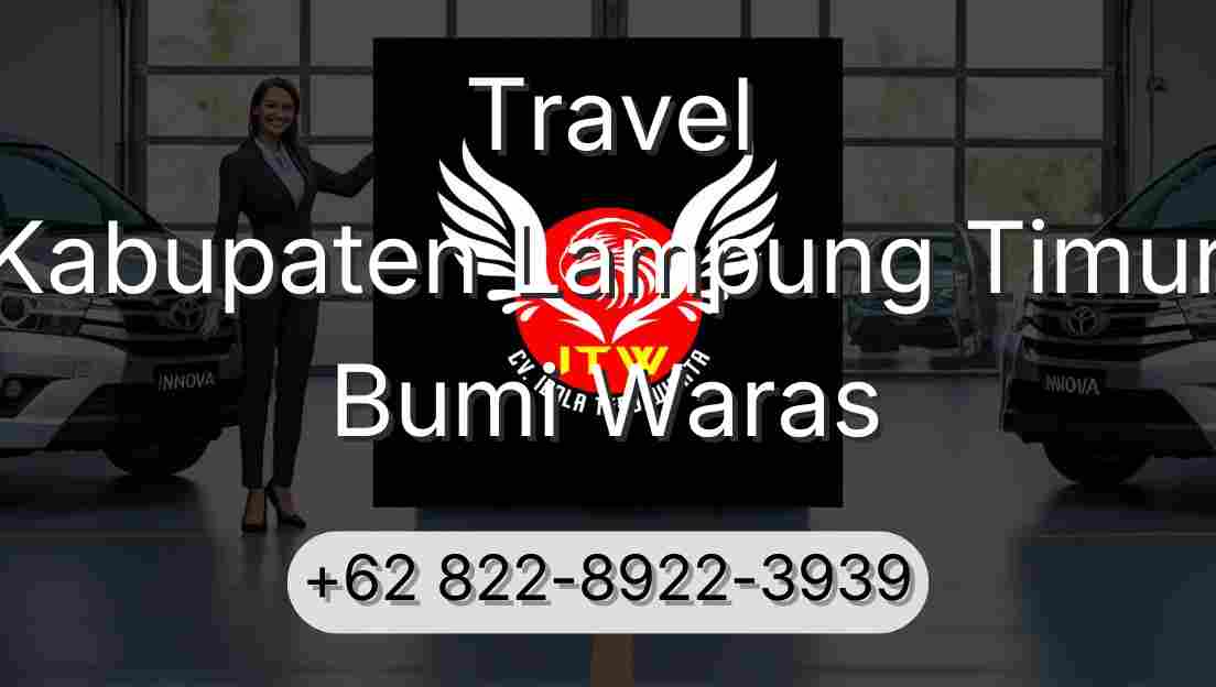 Travel Kabupaten Lampung Timur Bumi Waras
