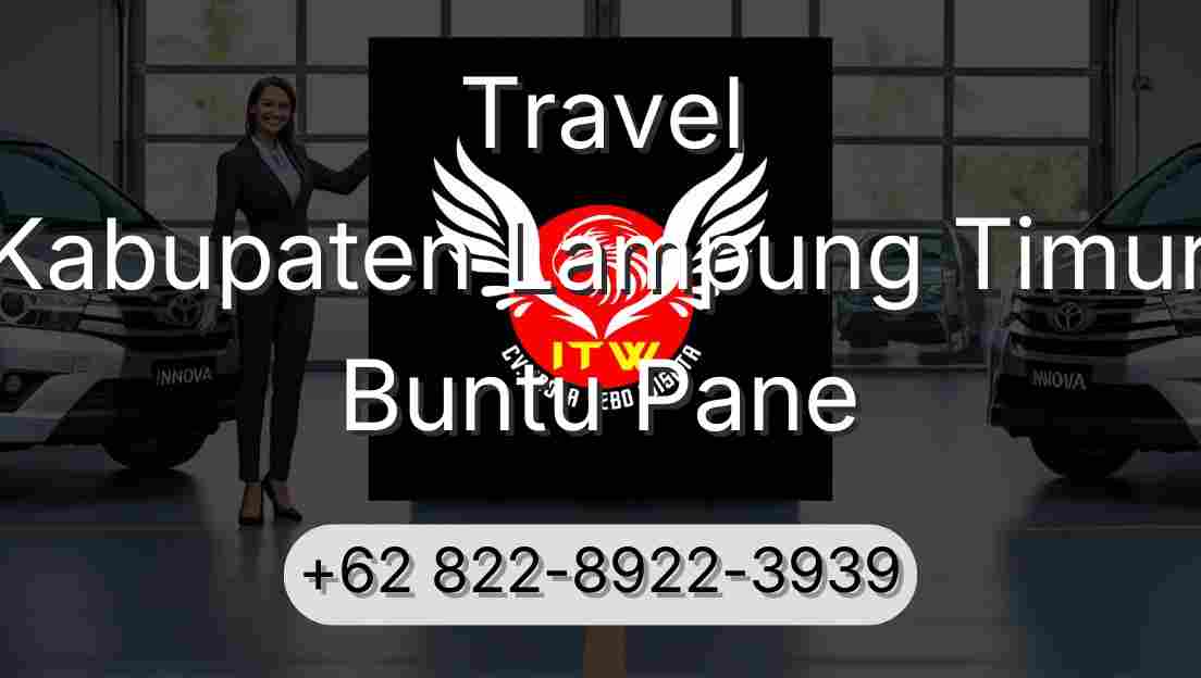 Travel Kabupaten Lampung Timur Buntu Pane