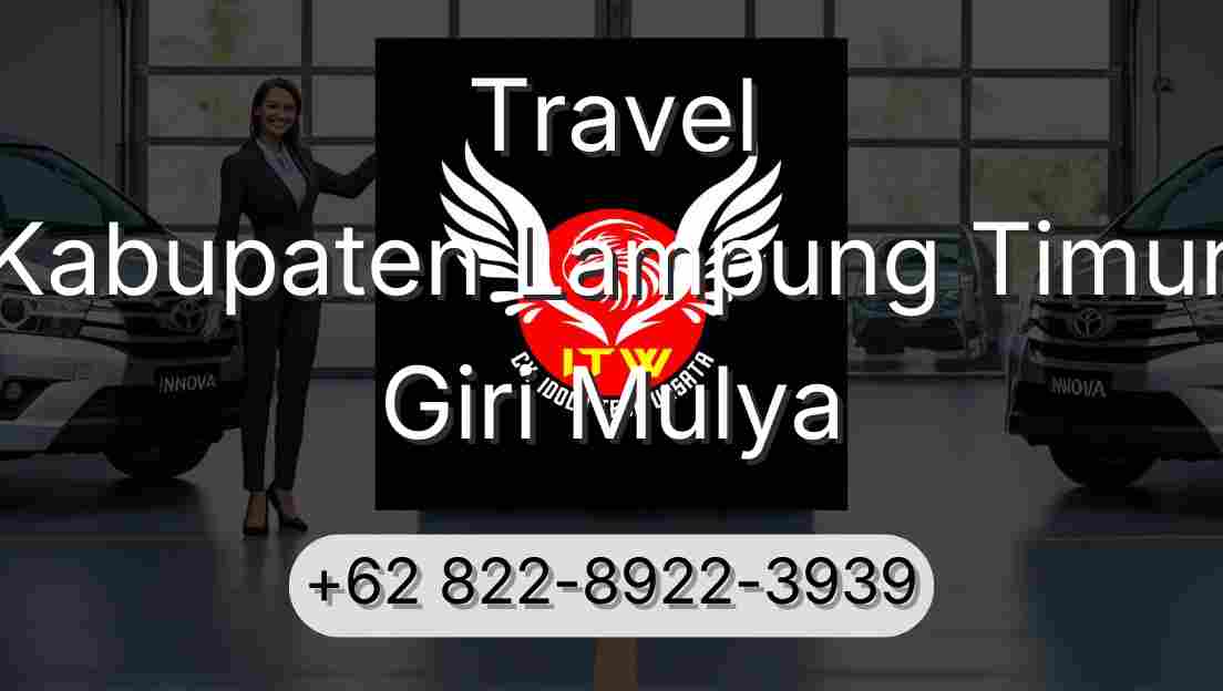 Travel Kabupaten Lampung Timur Giri Mulya
