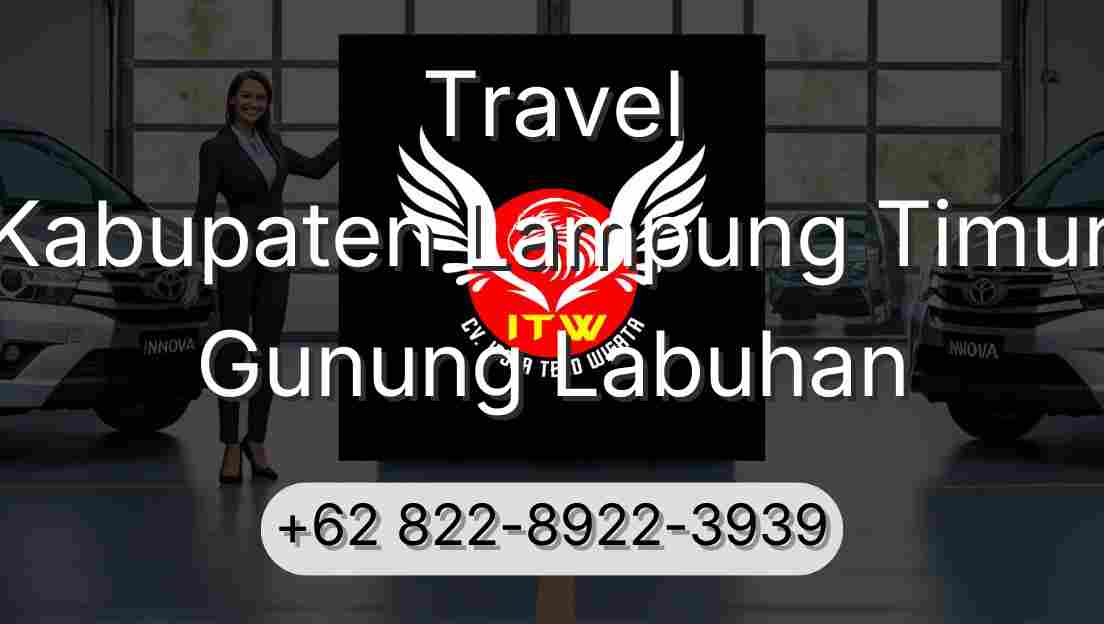 Travel Kabupaten Lampung Timur Gunung Labuhan