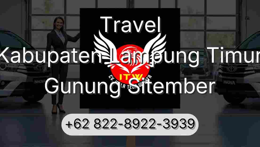 Travel Kabupaten Lampung Timur Gunung Sitember